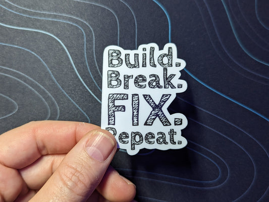 Build. Break. Fix. Repeat. Sticker by The RC Girl